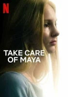  Позаботьтесь о Майе смотреть онлайн (2023) 